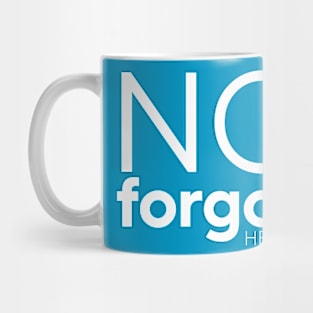 Not Forgotten Mug